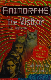 Cover of: The visitor by Katherine Applegate