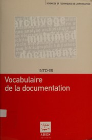Cover of: Vocabulaire de la documentation by ouvrage coordonné par Arlette Boulogne.