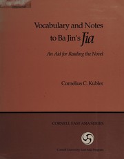Vocabulary and notes to Ba Jin's Jia by Cornelius C. Kubler