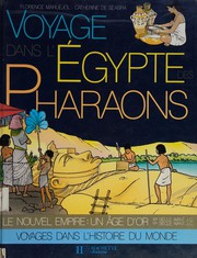 Cover of: Voyage dans l'Égypte des pharaons