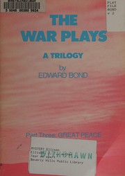 Cover of: The war plays: a trilogy
