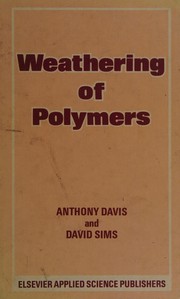 Cover of: Weathering of polymers by Anthony Davis