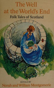 Cover of: The Well at the World's End by Norah Montgomerie