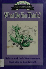 Cover of: What Do You Think?  the Book of Problem Solving (Smart Start Series)
