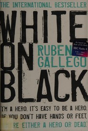 Cover of: WHITE ON BLACK; TRANS. BY MARIAN SCHWARTZ. by RUBEN GALLAGO
