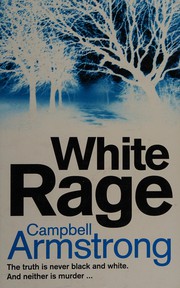 White rage by Campbell Armstrong