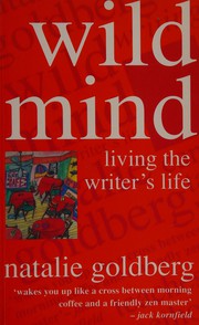 Cover of: Wild mind by Natalie Goldberg