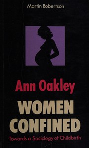 Women confined by Ann Oakley