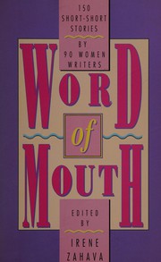 Cover of: Word of mouth: 150 short-short stories by 90 women writers