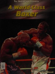 Cover of: World -class Boxer (Making of a Champion)