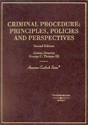 Cover of: Criminal procedure: principles, policies, and perspectives