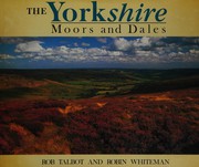 Cover of: The Yorkshire Moors and Dales by Robin Whiteman