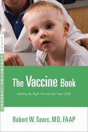 The Vaccine Book by Robert Sears