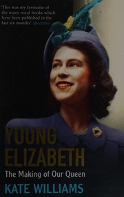 Cover of: Young Elizabeth: The Making of our Queen
