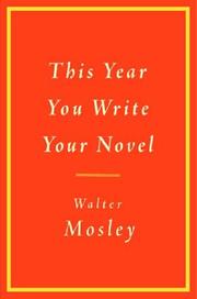 Cover of: This Year You Write Your Novel