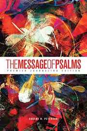 The Message of Psalms by Peterson, Eugene H.