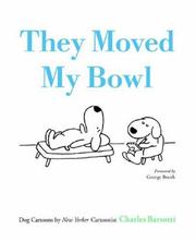 Cover of: They moved my bowl