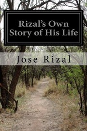 Cover of: Rizal's Own Story of His Life