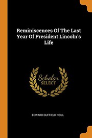 Cover of: Reminiscences Of The Last Year Of President Lincoln's Life