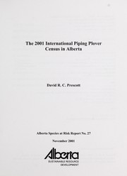 The 2001 international piping plover census in Alberta by David R. C. Prescott