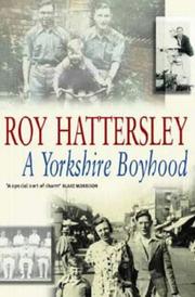 Cover of: Yorkshire Boyhood by Roy Hattersley