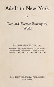Cover of: Adrift in New York; or, Tom and Florence braving the world
