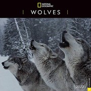Cover of: National Geographic: Wolves 2022 Wall Calendar