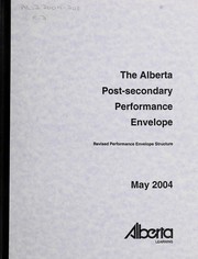 Cover of: The Alberta post-secondary performance envelope: revised performance envelope structure