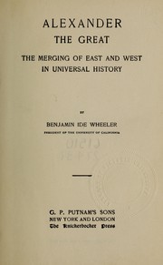 Cover of: Alexander the Great: the merging of East and West in universal history