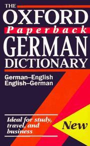 Cover of: The Oxford paperback German dictionary: German-English, English-German = Deutsch-Englisch, Englisch-Deutsch