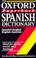 Cover of: The Oxford paperback Spanish dictionary