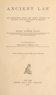 Cover of: Ancient law, its connection with the early history of society, and its relation to modern ideas