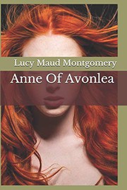 Cover of: Anne Of Avonlea by Lucy Maud Montgomery, D. Angeles