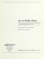 Cover of: Art in public places: a survey of community-sponsored projects supported by the National Endowment for the Arts