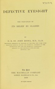 Cover of: Defective eyesight: the principles of its relief by glasses
