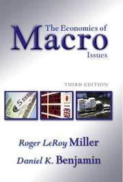 Cover of: Economics of Macro Issues, The (3rd Edition) by Roger LeRoy Miller, Daniel K. Benjamin