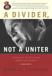 A divider, not a uniter : George W. Bush and the American people