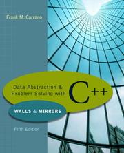 Data abstraction and problem solving with C++ : walls & mirrors