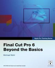 Final Cut Pro 6 : beyond the basics