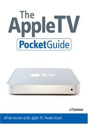 The Apple TV pocket guide : all the secrets of the Apple TV, pocket sized