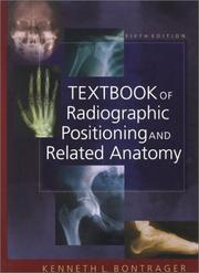 Cover of: Textbook of Radiographic Positioning and Related Anatomy by Kenneth L. Bontrager