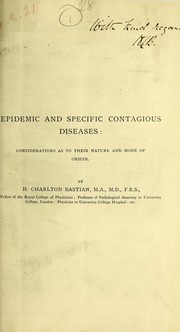 Cover of: Epidemic and specific contagious diseases: considerations as to their nature and mode of origin