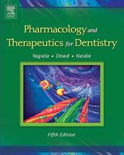 Pharmacology and therapeutics for dentistry by John A. Yagiela, Frank J. Dowd, Enid A. Neidle