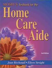 Mosby's textbook for the home care aide by Joan M. Birchenall