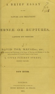 Cover of: A brief essay on the nature and treatment of herniae or ruptures: illustrated with engravings