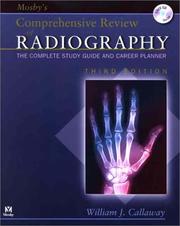 Cover of: Mosby's Comprehensive Review of Radiography by William J. Callaway