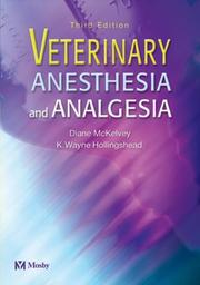 Veterinary anesthesia and analgesia by Diane McKelvey