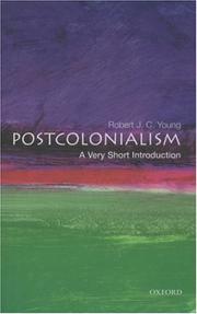 Postcolonialism by Young, Robert, ROBERT J.C YOUNG
