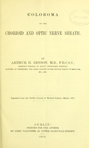 Coloboma of the choroid and optic nerve sheath by Arthur H. Benson