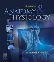 Cover of: Anatomy & Physiology by Gary A. Thibodeau, Kevin T. Patton